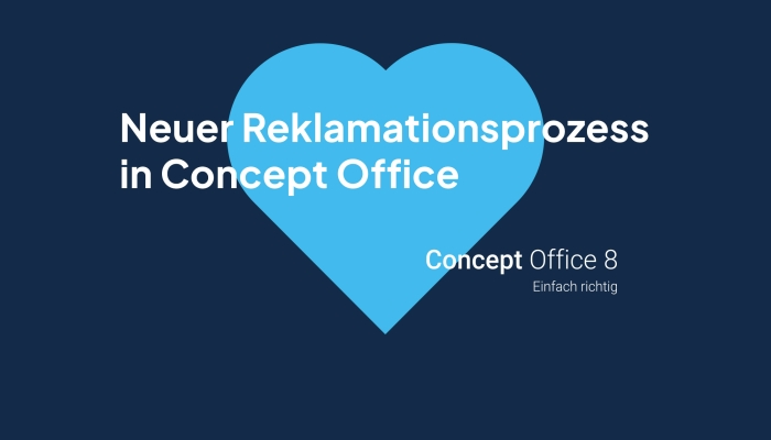 Neuer Reklamationsprozess in Concept Office