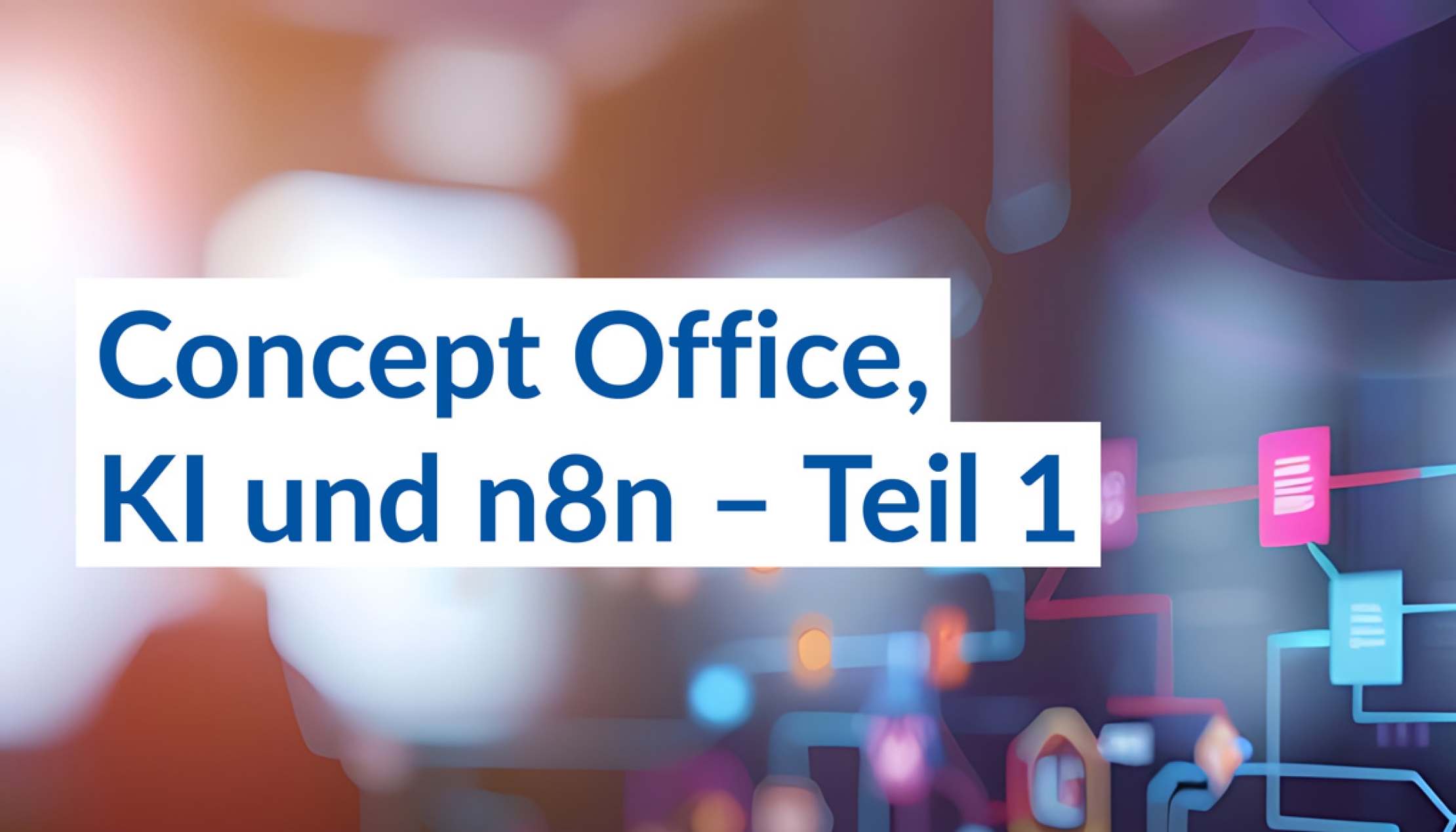 Concept Office, KI und n8n &ndash; Teil 1